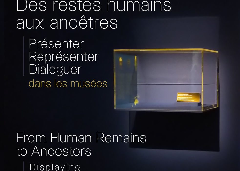Des restes humains aux ancêtres - Présenter · Représenter · Dialoguer dans les musées. 13 novembre 2026 - Exposition centre de la vieille charité Marseille.